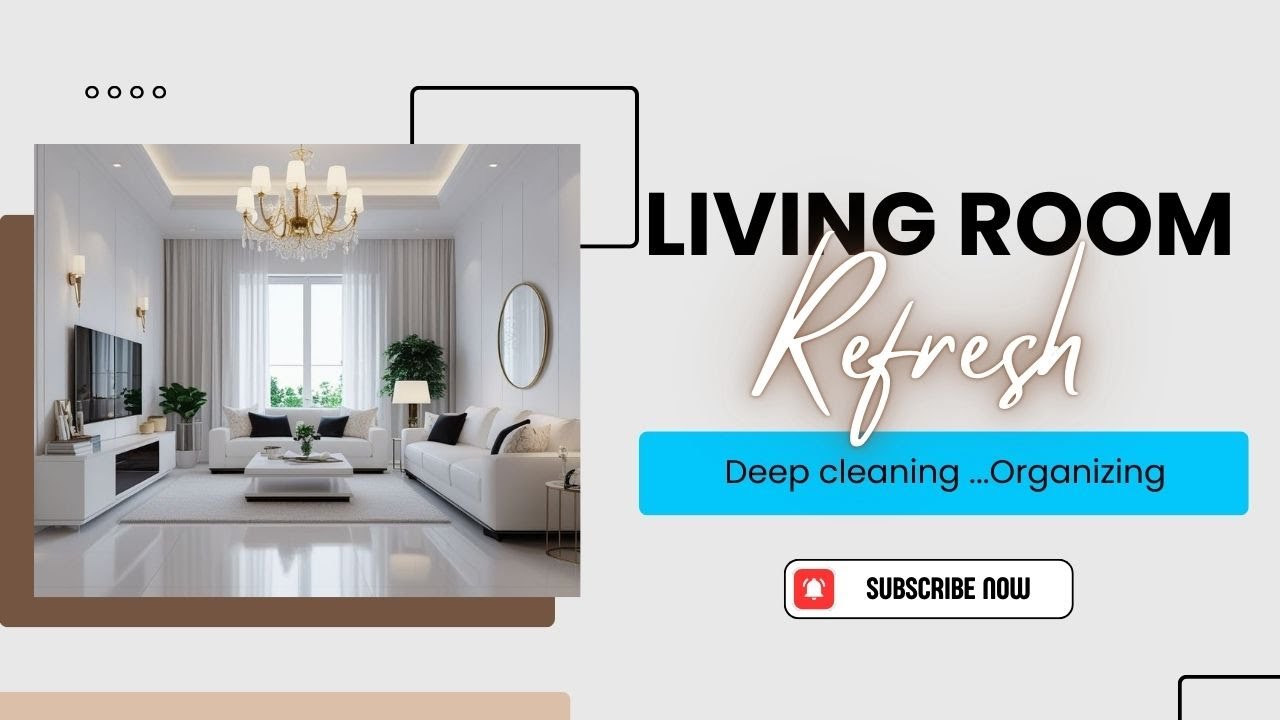 LIVING ROOM DEEP CLEAN AND ORGANIZING WITH ME/CLEANING MOTIVATION/ living room refresh#deepcleaning 