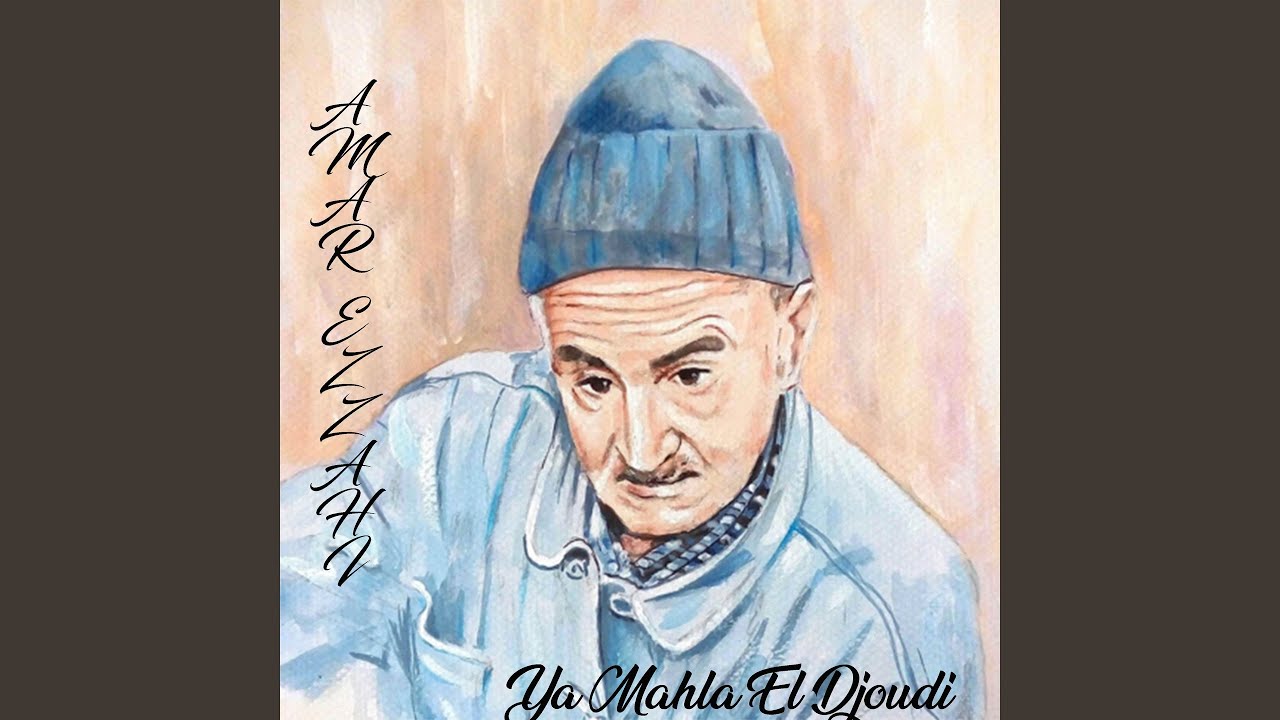 Ya Mahla El Djoudi