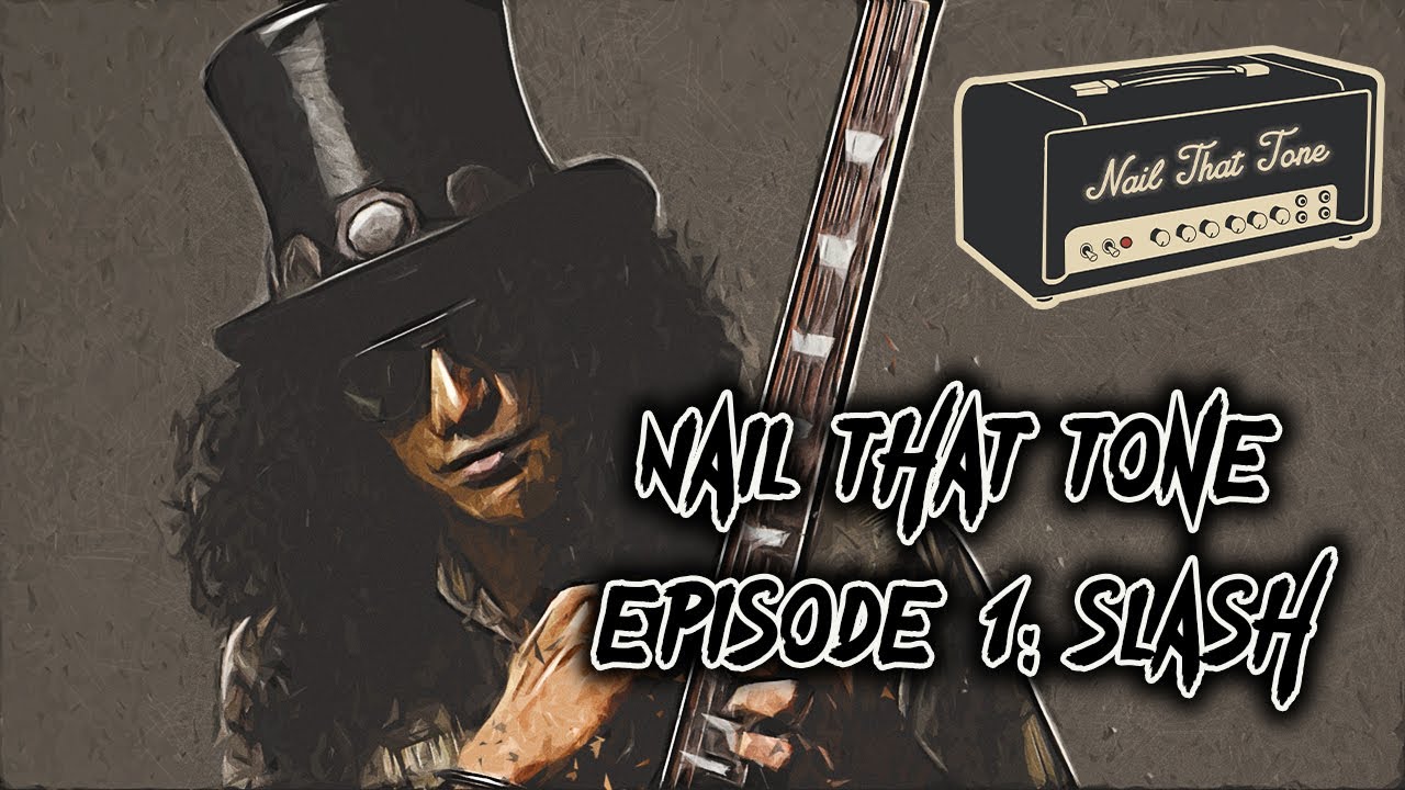 How to get Slash's Tone: Nail that Tone #1- November Rain