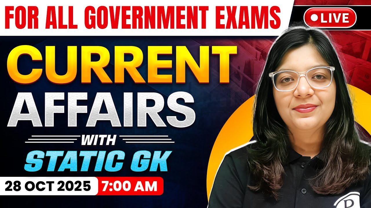 28 Oct 2025 Current Affairs For All Government Exam | Current Affairs Today | Daily Current Affairs