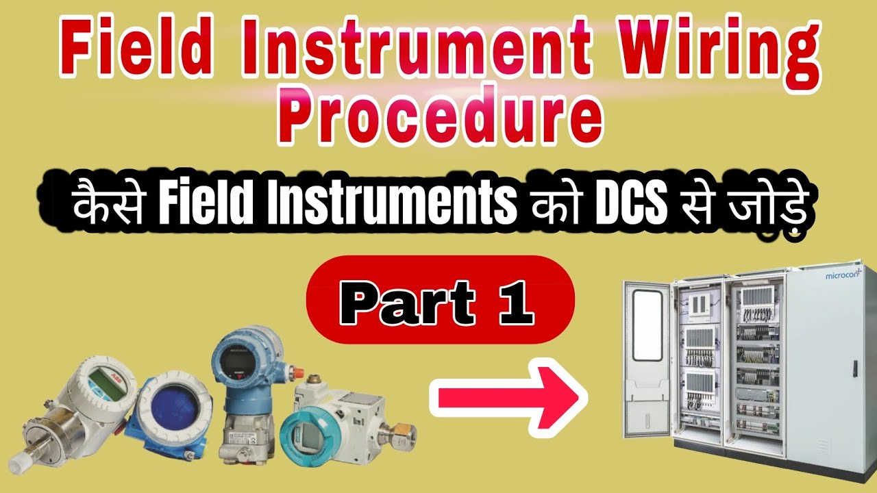 Field Instrument Wiring to DCS Control Wiring Diagram Part 1