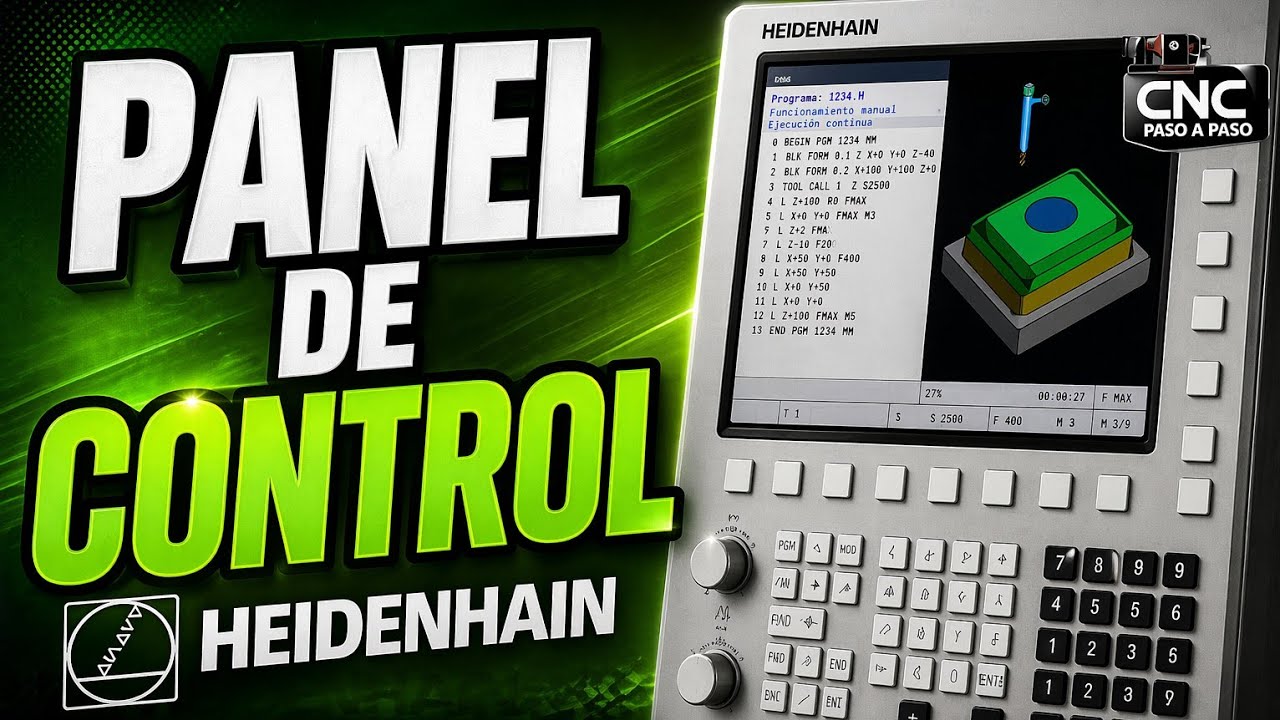 🟢 Panel de Control CNC Heidenhain: Primera Impresi&oacute;n para Principiantes