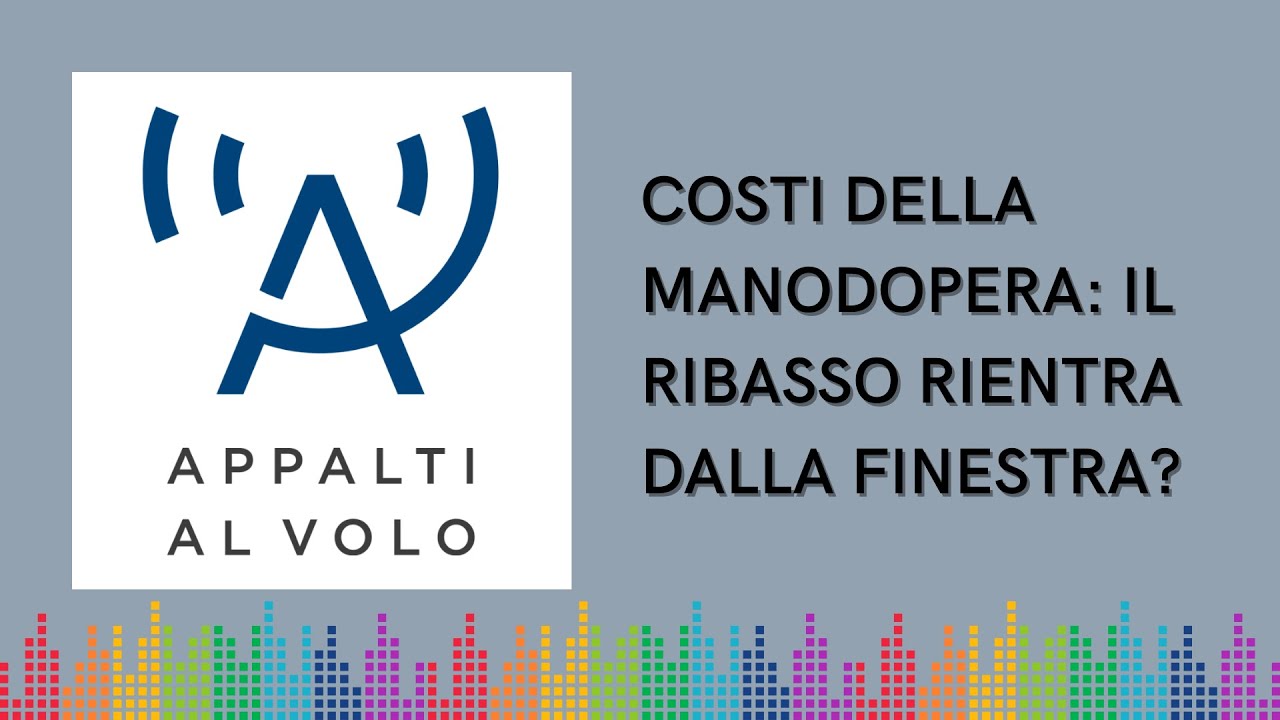 Costi della manodopera: il ribasso rientra dalla finestra?