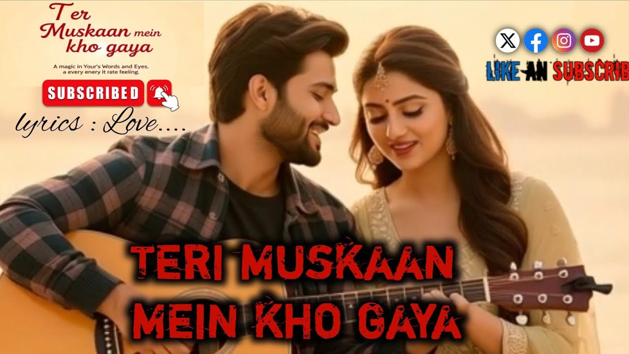 Teri Muskaan Mein Kho Gaya 💕 | Heart Touching Hindi Love Song 2025 | New Romantic Song