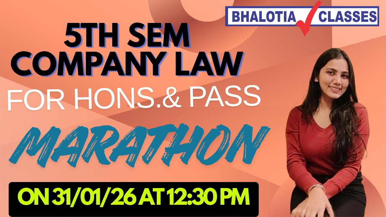 5TH SEM | COMPANY LAW | HON.S & PASS | MARATHON | BCOM | CU