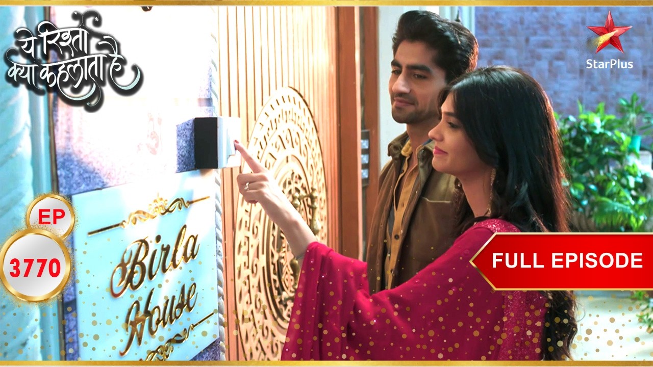 Akshara And Abhimanyu Return Home! | Full Ep. 3770 | Yeh Rishta Kya Kehlata Hai