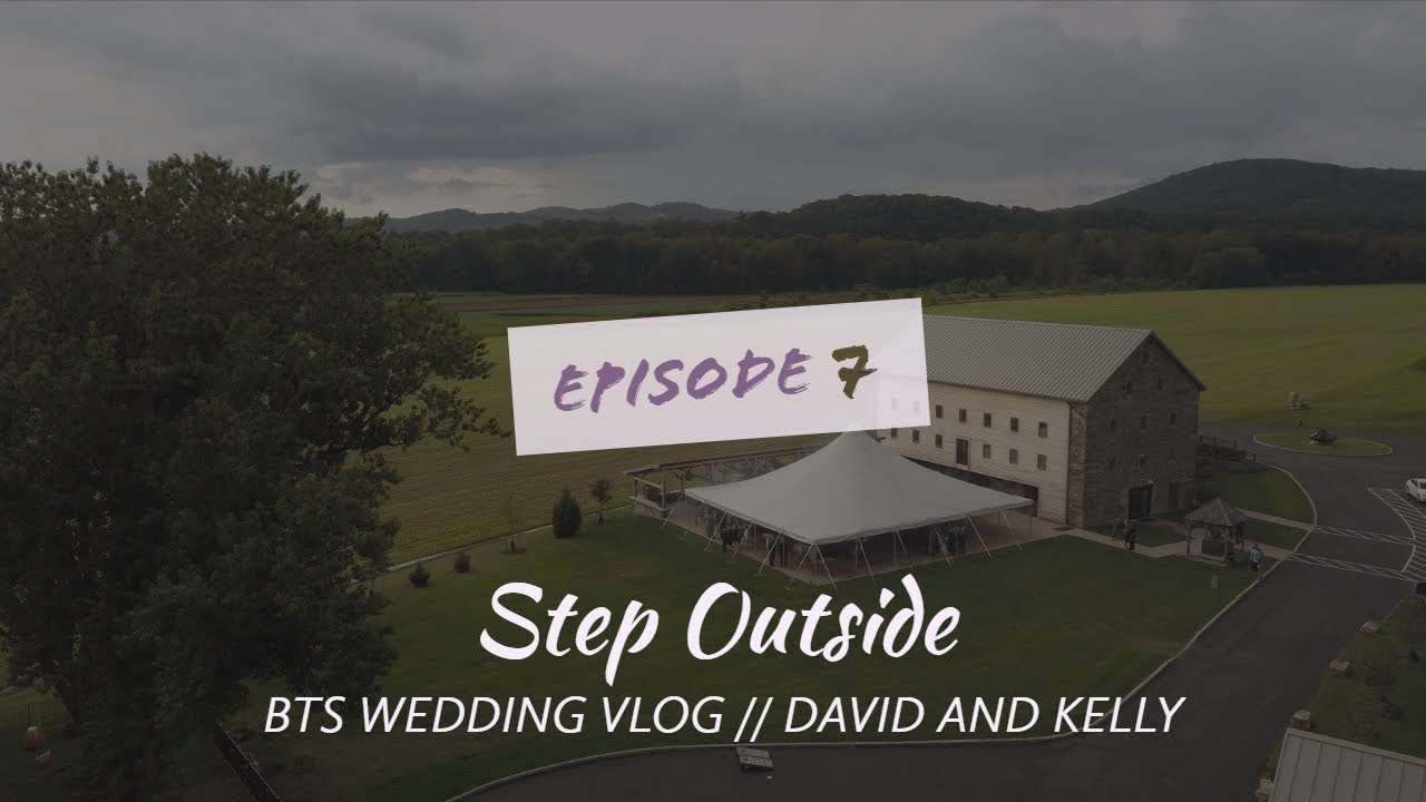 How to Film a Rainy Day Wedding - David and Kelly Wedding - BTS Wedding Vlog Ep. 7