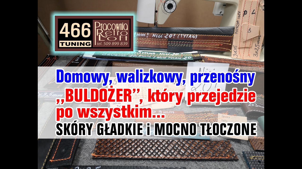 Łucznik 466 Tuning - domowy, walizkowy BULDOŻER przejedzie po wszystkim ! Nici kaletnicze Tytan 20 !