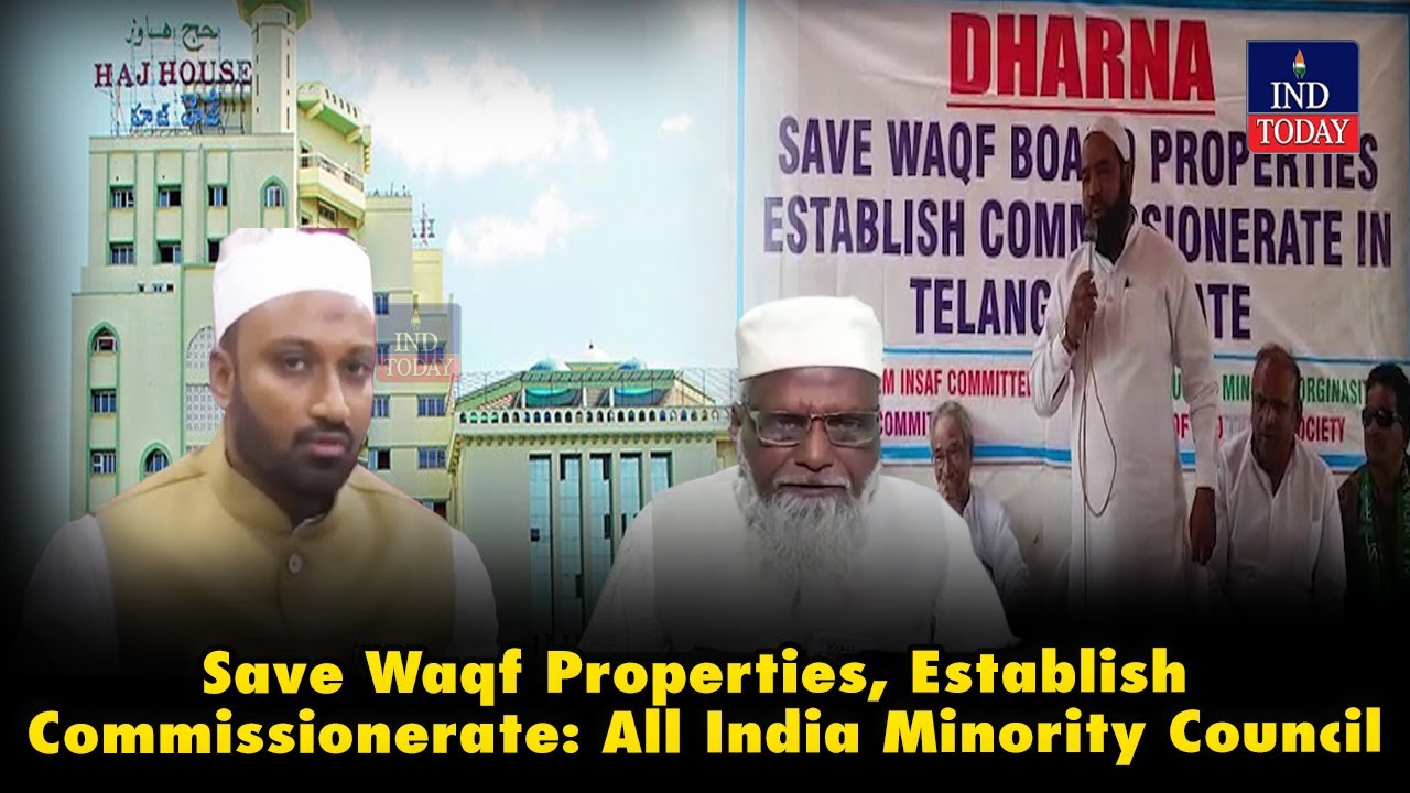 Save Waqf Properties, Establish Commissionerate: All India Minority Council | IND Today