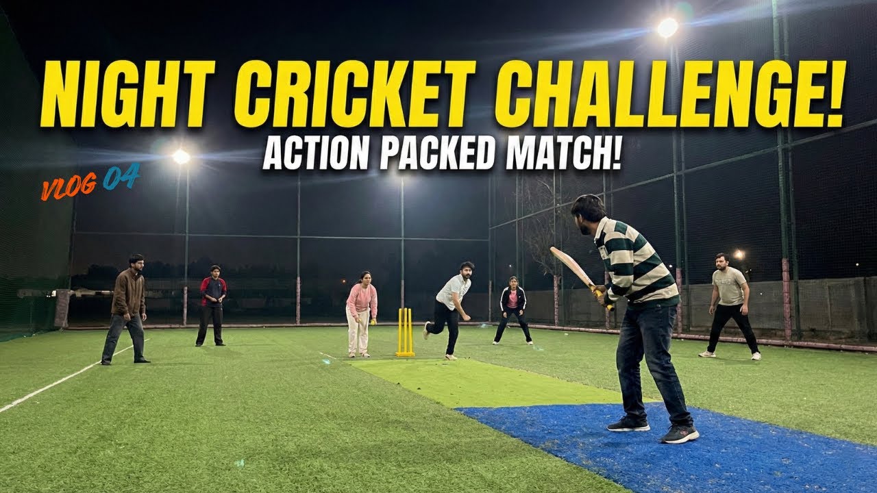 Night Cricket With Friends 🏏🔥 | Non-Stop Action 😂 | Crazy Match & Fun  |   VLOG 4 ||