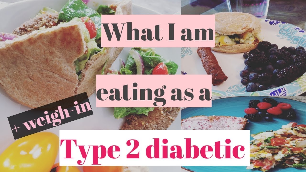 What I am eating as a type 2 diabetic + weigh in