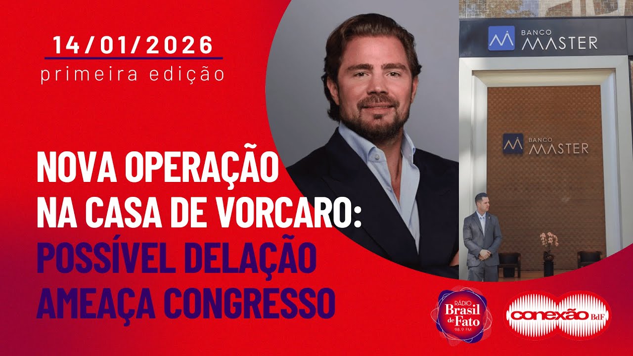 Nova operação na casa de Vorcaro: possível delação ameaça Congresso | Conexão BdF - 1ª Edição