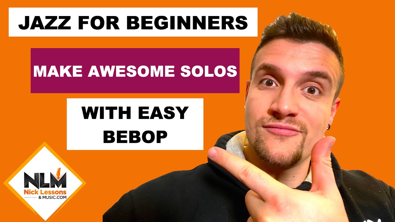 Bebop jazz for beginners : Where to start with jazz guitar soloing!