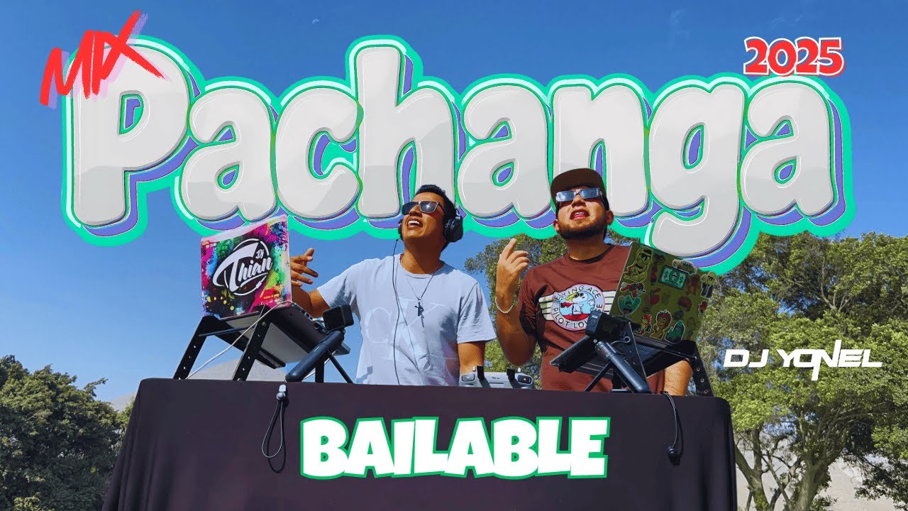 MIX PACHANGA BAILABLE 2025 ( MIX CHELERO, CUMBIA, MERENGUE, SALSA, REGGAETON ) DJ Yonel DJ Thian