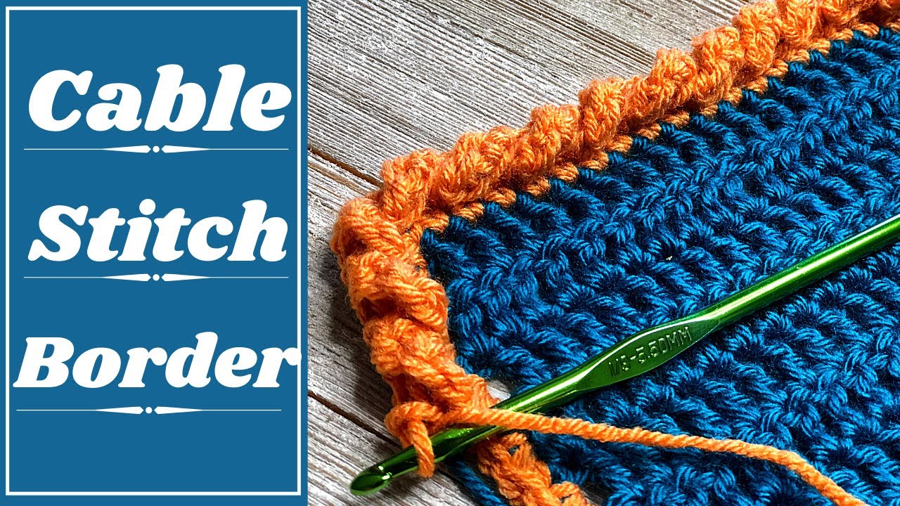 Crochet Cable Stitch Border