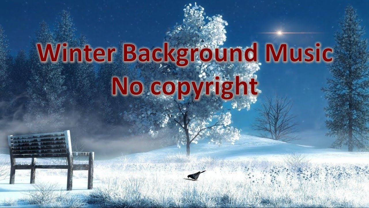 Winter Background Music No Copyright #winter #backgroundmusic
