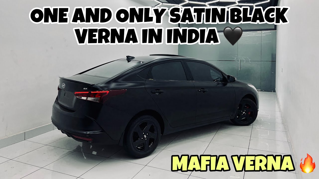 INDIA’S FIRST SATIN BLACK VERNA🖤 || MAFIA VERNA🔥🖤
