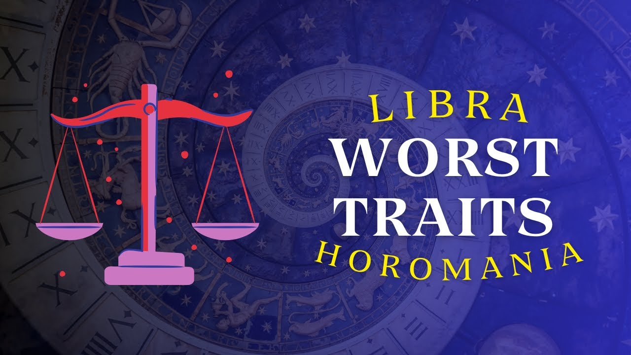 THE WORST TRAITS OF LIBRA...  | Your Flaws According to Your Zodiac Sign