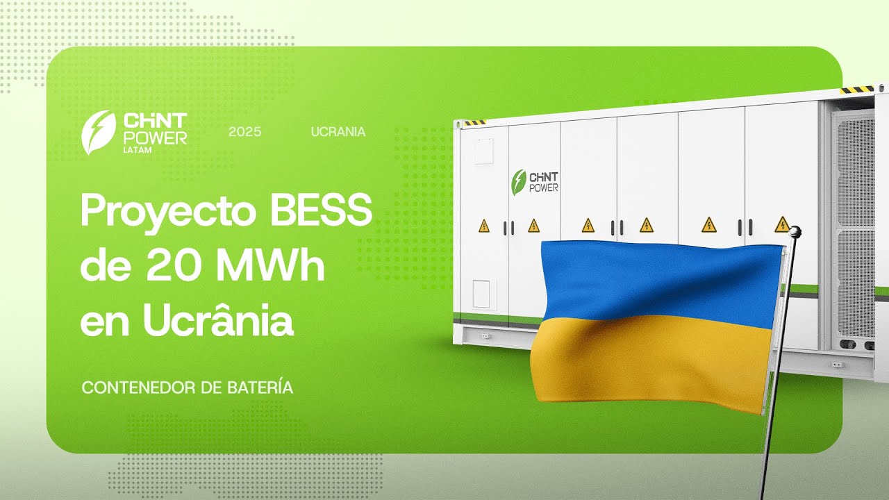 Proyecto BESS 20 MWh de Chint Power en Ucrania