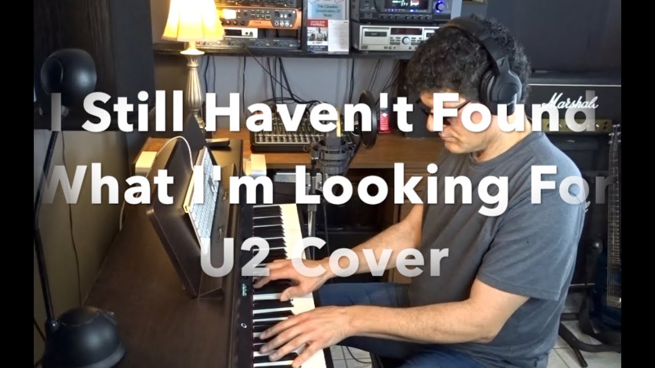 I Still Haven't Found What I'm Looking For - U2 Cover