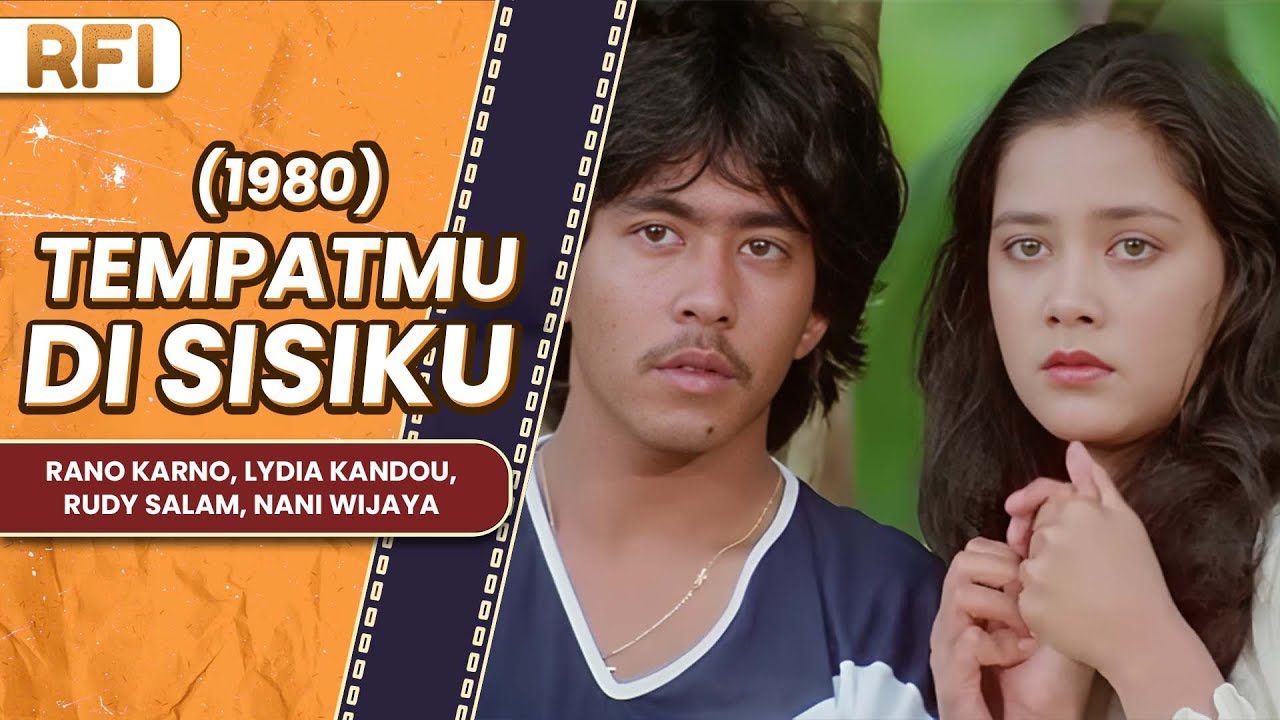 TEMPATMU DI SISIKU (1980) FULL MOVIE HD