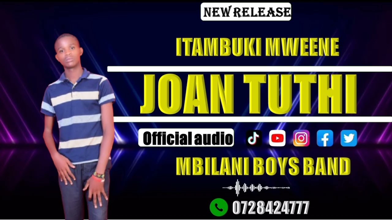 JOAN TUTHI (OFFICIAL AUDIO) _BY_ MBILANI BOYS BAND
