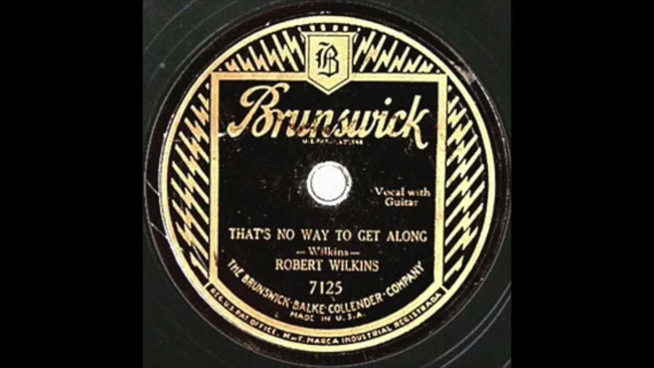 Robert Wilkins   That's No Way To Get Along - noiseless version