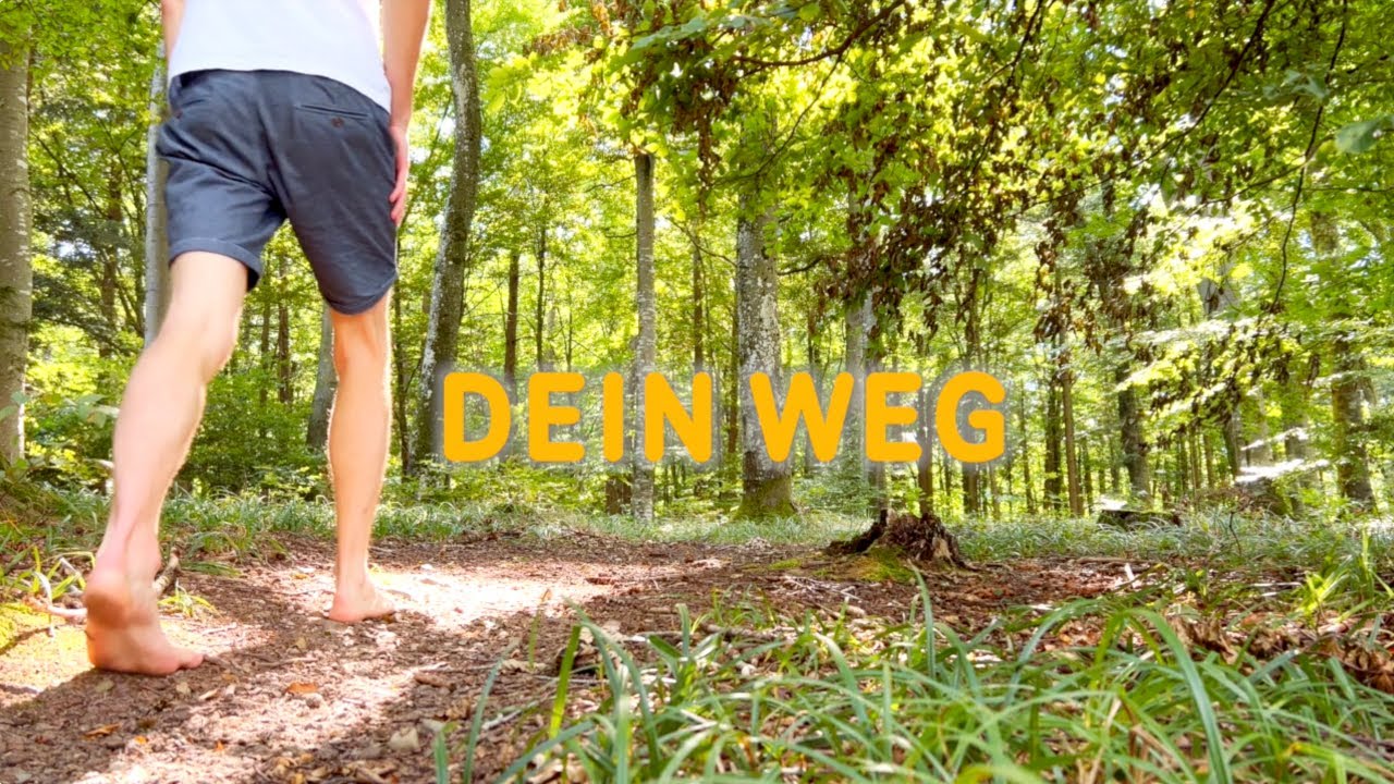 Dein Weg