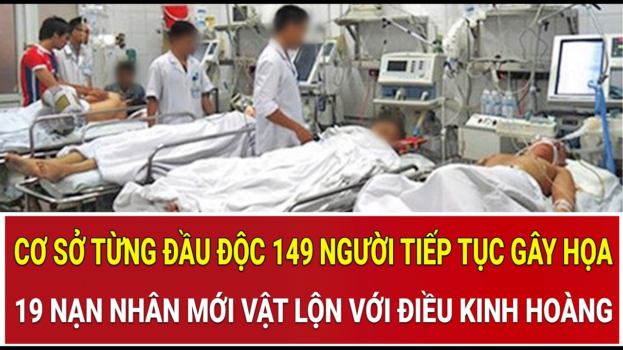 Cơ sở từng đầu độc 149 người lại tiếp tục gây họa, 19 nạn nhân mới vật lộn với độc tố kinh hoàng