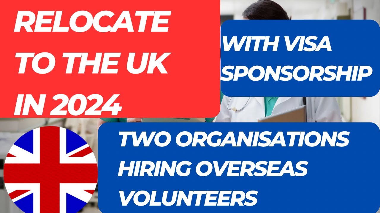 Two Organizations in the UK hiring international volunteers with charity Visa Sponsorship in 2024