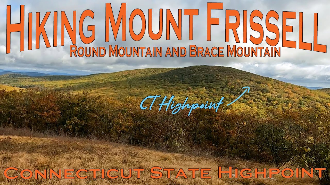 Hiking Mount Frissell, Round Mountain and Brace Mountain - Connecticut State High Point