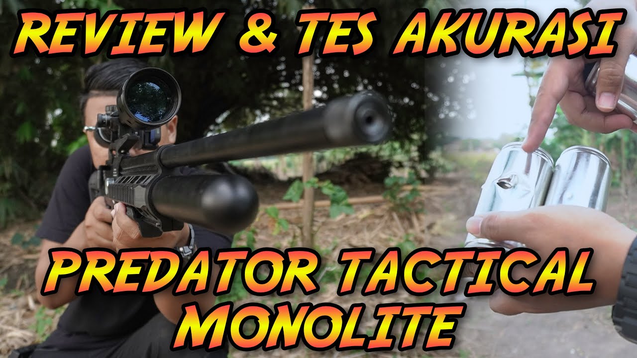 [REVIEW]TES AKURASI JARAK JAUH SENAPAN PCP PREDATOR MONOLITE FULL CNC! HEAD SHOT BIKIN AUTO BUNGKUS!