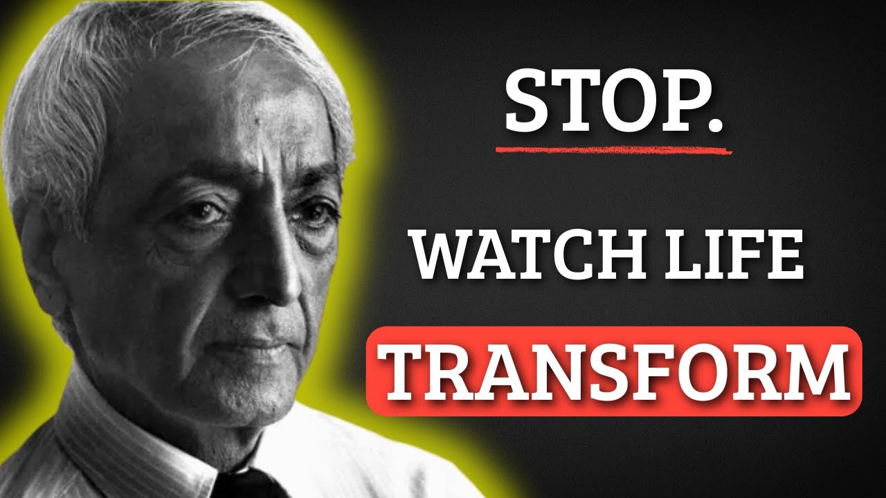 Doing Nothing Changes Everything… – Jiddu Krishnamurti
