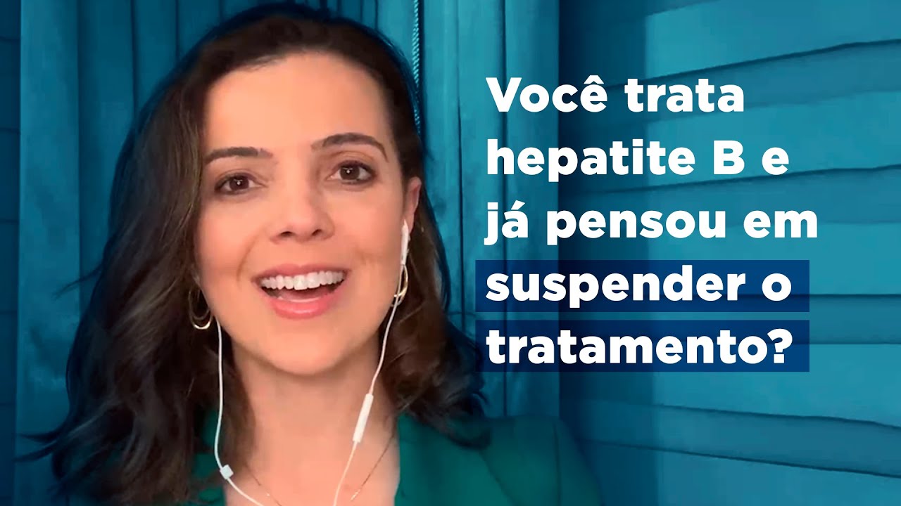 Você trata hepatite B e já pensou em suspender o tratamento? Assista esse vídeo!