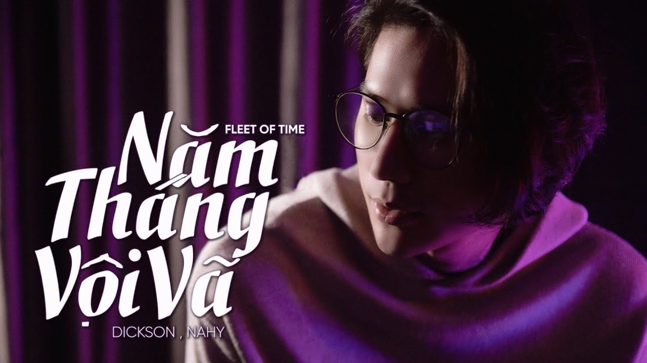 DICKSON , NAHY - NĂM THÁNG VỘI VÃ