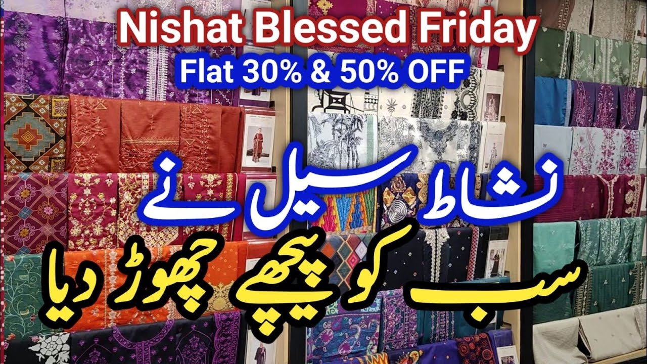 nishat Sale Blessed Friday Flat 50% 30% OFF  || nishat Sale
