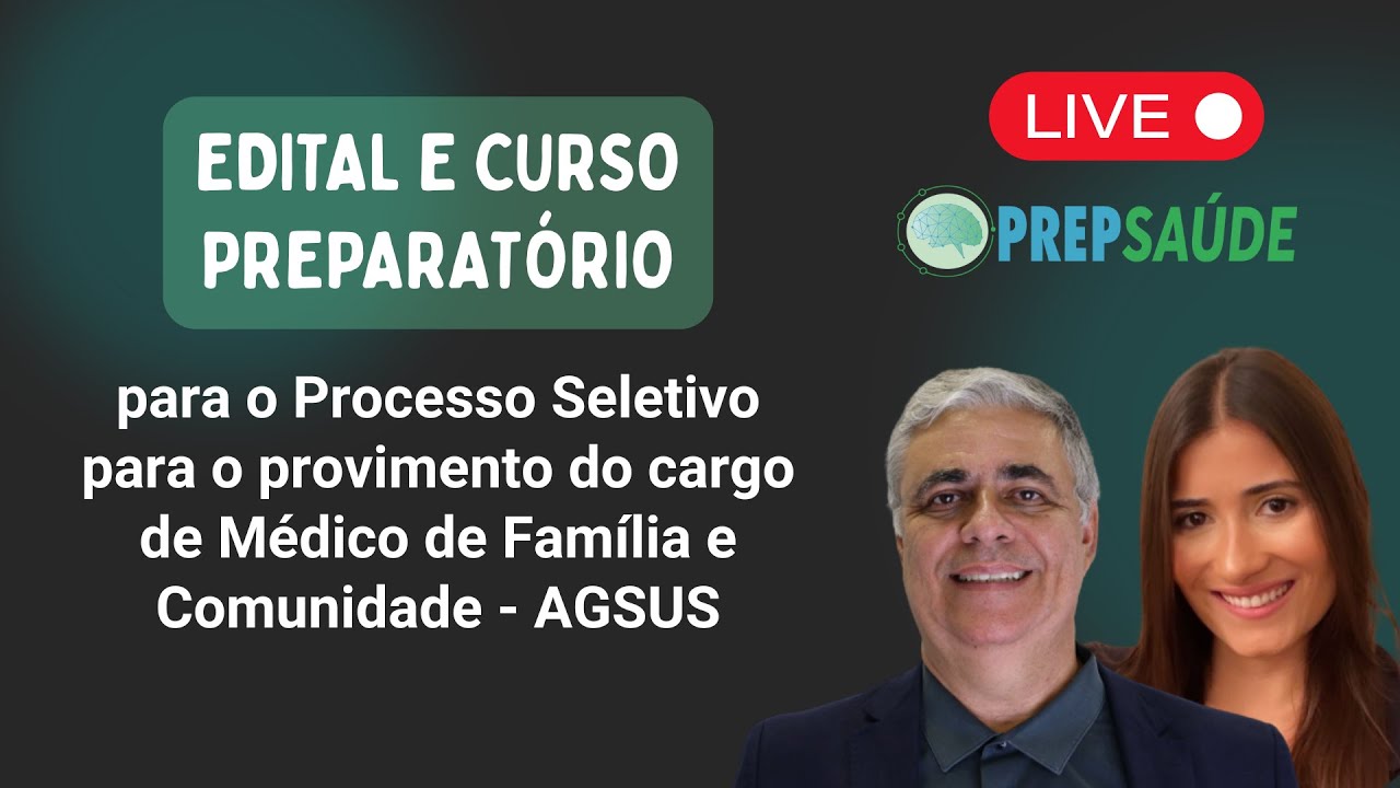 Edital e Curso Preparatório para o Processo Seletivo para o provimento do cargo de MFC - Prova AgSUS