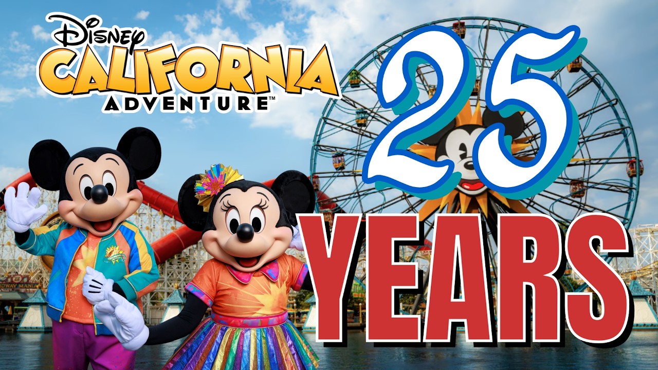 Disney California Adventure 25th Anniversary Celebration | Disneyland Resort | MagicalDnA