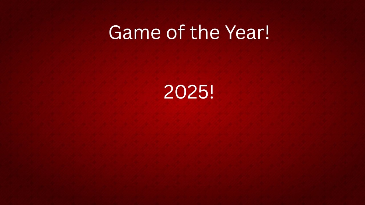 My Game of the Year 2025