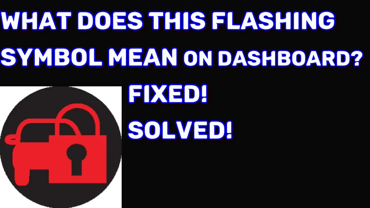 На приборной панели мигают красный и желтый символы замка и автомобиля. Что это значит? решено