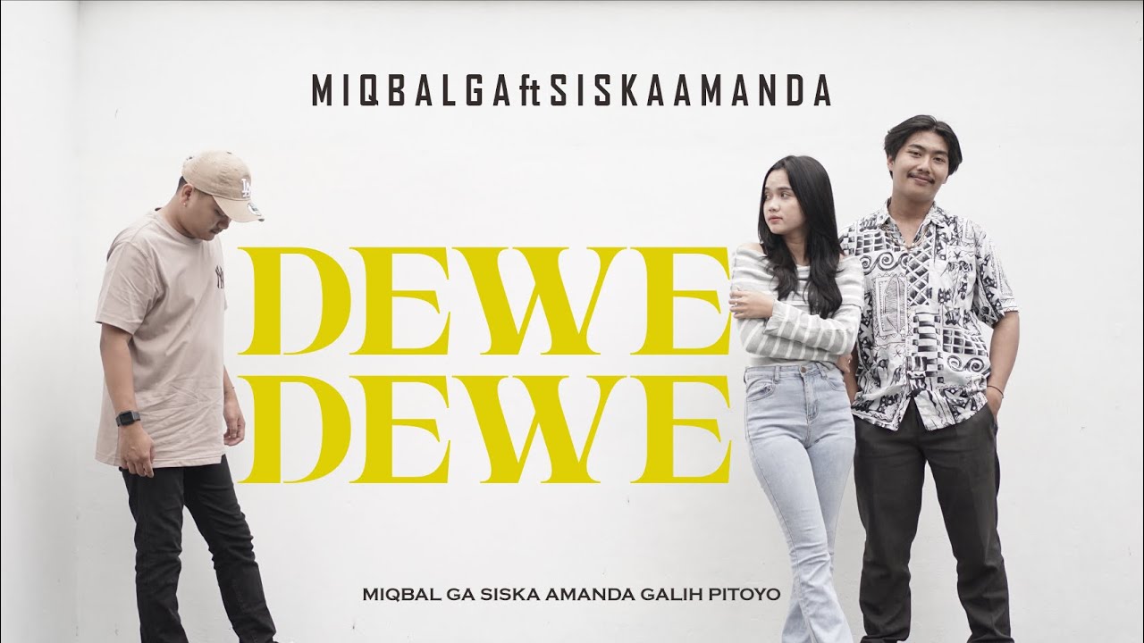MIQBAL GA Ft. SISKA AMANDA - DEWE DEWE- (Official Music Video) Aku lan koe raiso