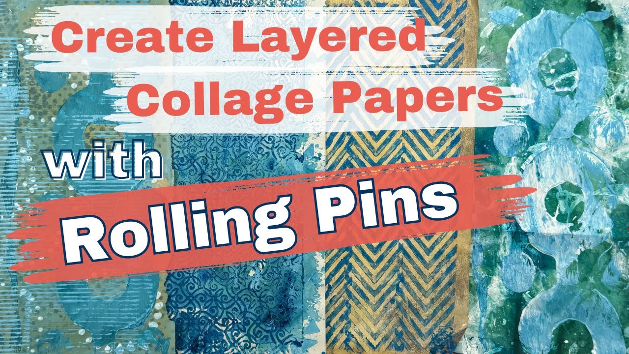 Create Layered Collage Papers with 7 Types of Rolling Pins
