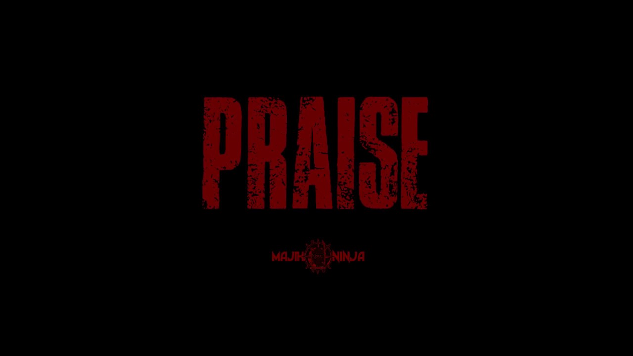 PRAISE - Majik Ninja Entertainment Teaser Video