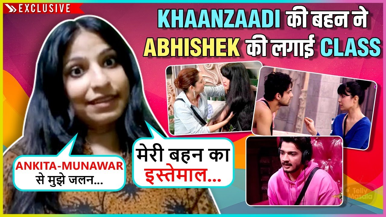 Khanzaadi's Real Sister Gulbashra SLAMS Abhishek, Reveals Medical Emergency, Supports Munawar | BB17