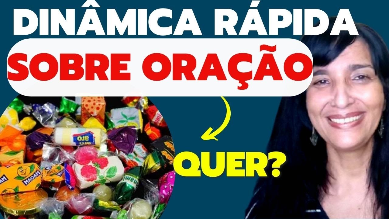 DINÂMICA RÁPIDA SOBRE ORAÇÃO
