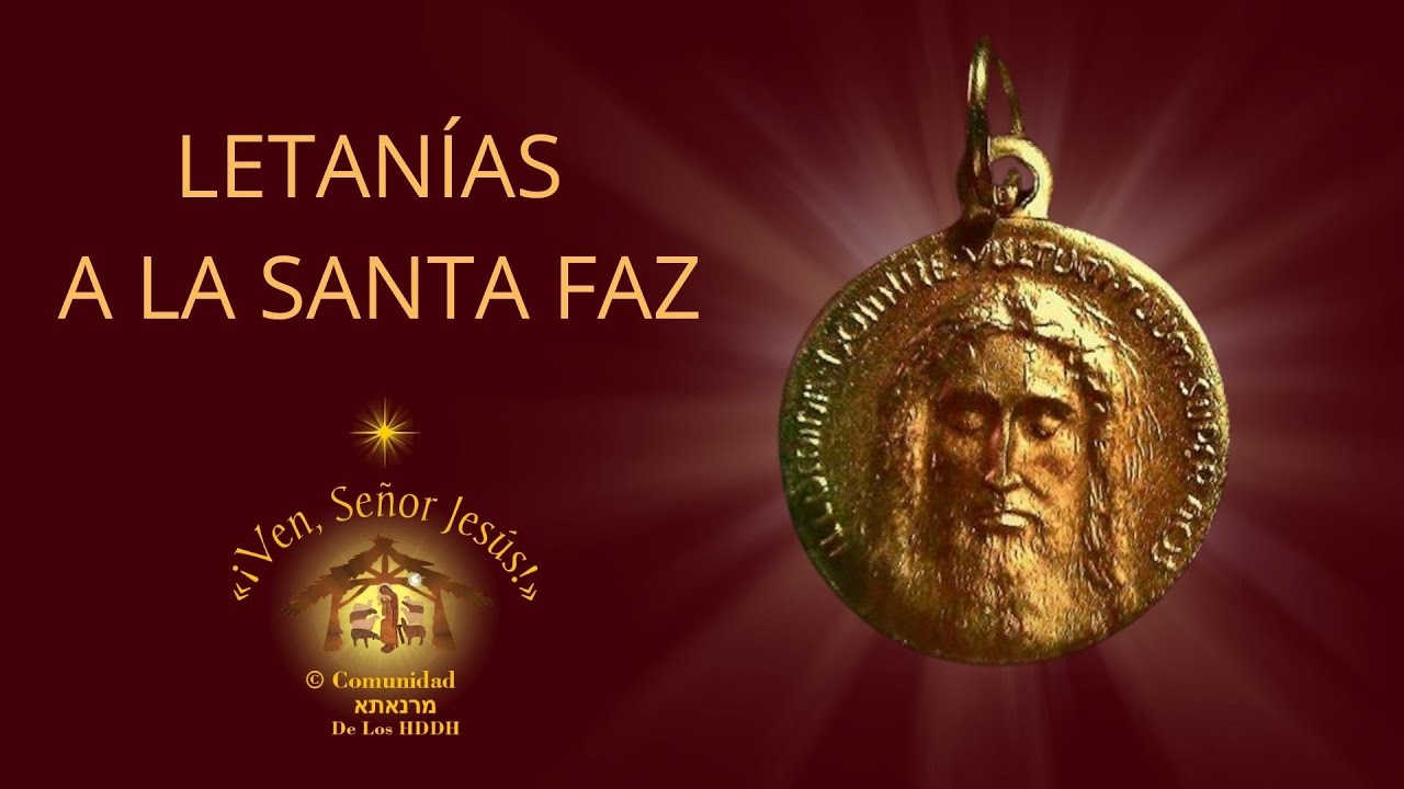 LETANÍAS A LA SANTA FAZ DE NUESTRO SEÑOR JESUCRISTO
