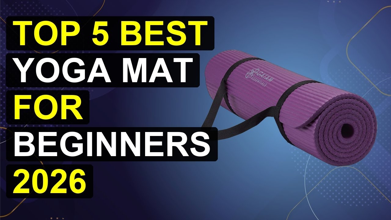 Top 5 Best Yoga Mat For Beginners 2026 | Top Yoga Mat For Newbies