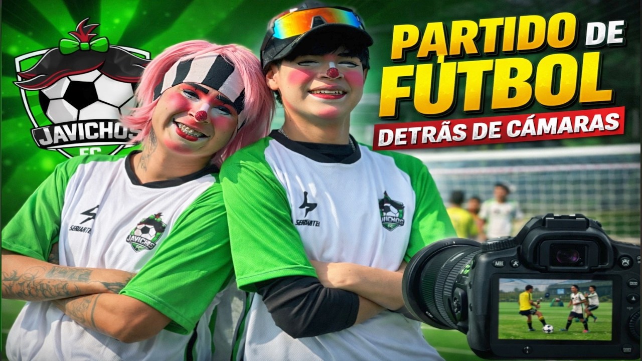⚽🤡 &iexcl;PARTIDO DE F&Uacute;TBOL DE JAVICHOS FC &ndash; DETR&Aacute;S DE C&Aacute;MARAS! 🎬 // LOS BOLIGOMA SHOW