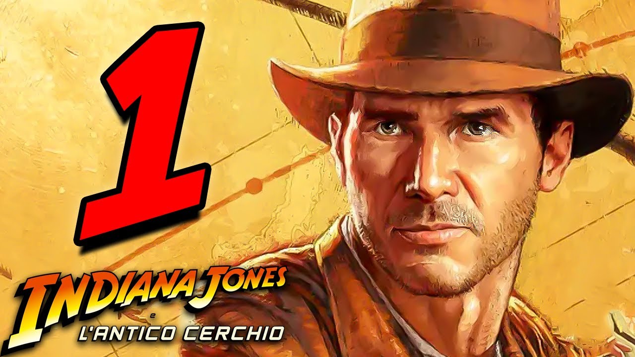 INDIANA JONES e L'ANTICO CERCHIO [Walkthrough Gameplay ITA - PARTE 1] - INDY &egrave; TORNATO!!