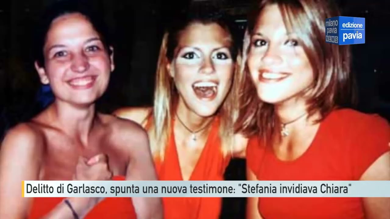 Delitto di Garlasco, spunta una testimone: ''Stefania invidiava Chiara''